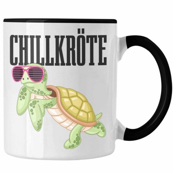 Trendation Tasse Chillkröte Tasse Lustige Schildkröte Gag Witzige Geschenkidee Jugendli