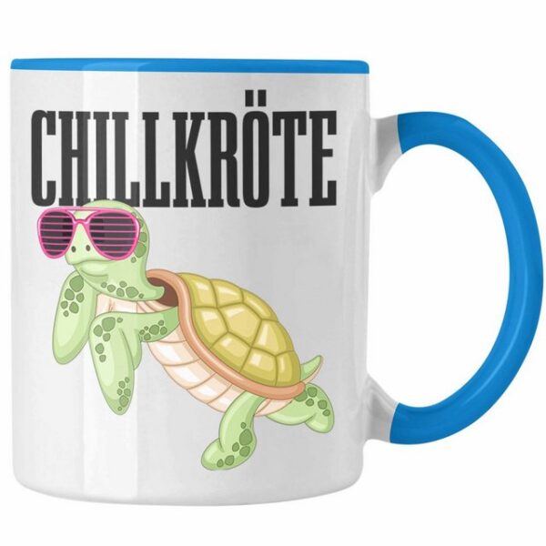 Trendation Tasse Chillkröte Tasse Lustige Schildkröte Gag Witzige Geschenkidee Jugendli