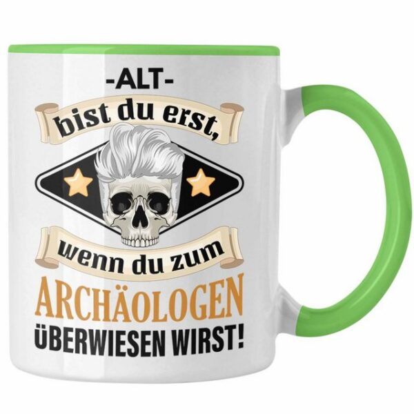 Trendation Tasse Alt Bist Du Erst Tasse Geschenk Lustiger Spruch Becher Rentner Oma Opa