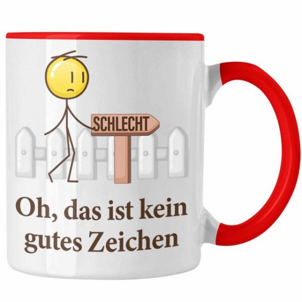 Trendation Tasse Witziger Spruch Kein Gutes Zeichen Männer Geschenkidee Sprüche Humor