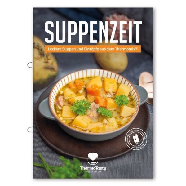Mixcover Küchenmaschinen Zubehör-Set ThermoTasty: Suppenzeit: Leckere Suppen und Eintöpfe aus dem Thermomix®